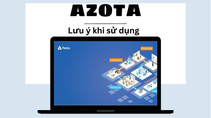 Những lưu ý khi sử dụng Azota